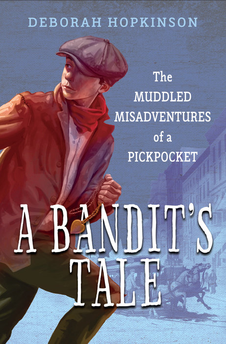 Cover of A Bandit\'s Tale: The Muddled Misadventures of a Pickpocket