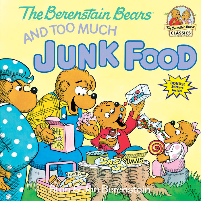 Cover of The Berenstain Bears and Too Much Junk Food