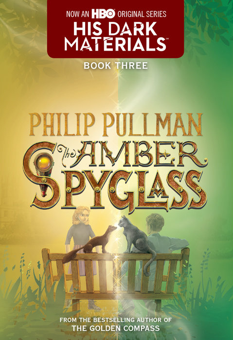 Cover of His Dark Materials: The Amber Spyglass (Book 3)