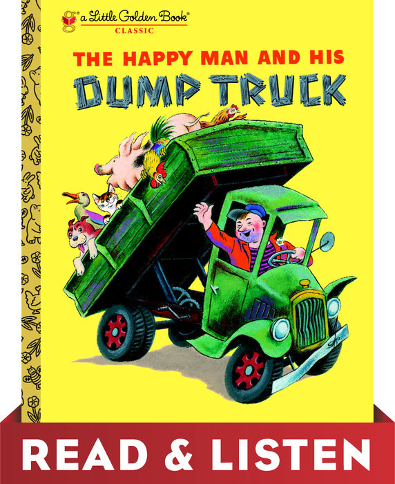 Cover of The Happy Man and His Dump Truck: Read & Listen Edition