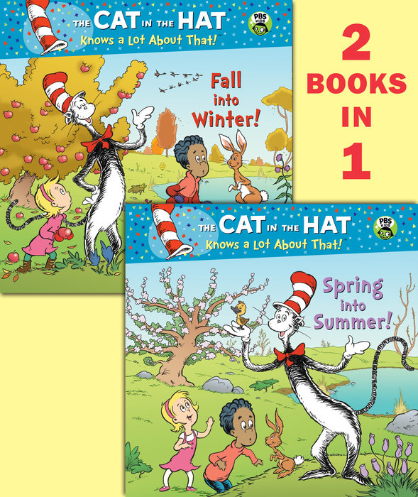 Cover of Spring into Summer!/Fall into Winter!(Dr. Seuss/The Cat in the Hat Knows a Lot About That!)
