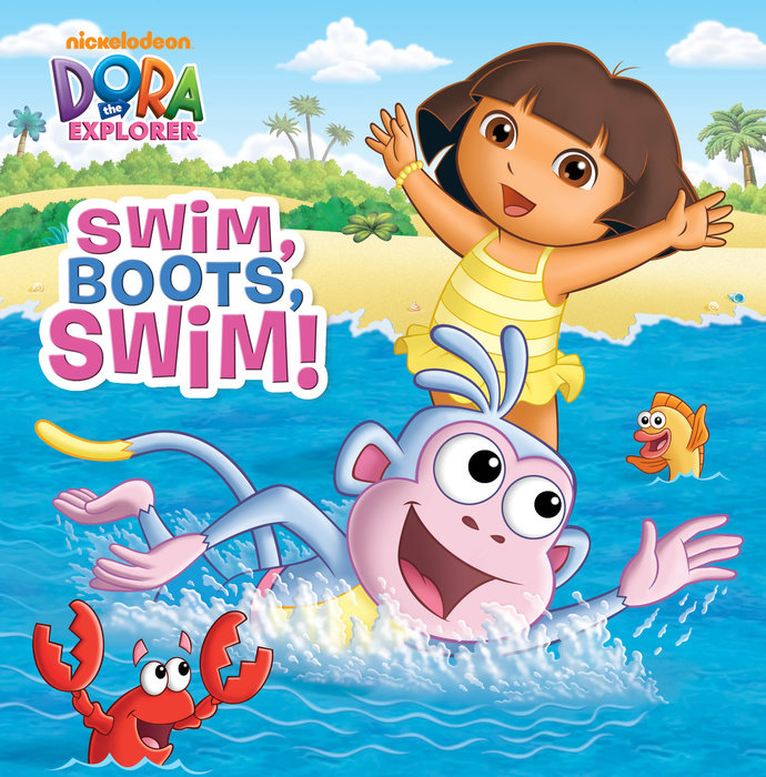 Cover of Swim, Boots, Swim! (Dora the Explorer)