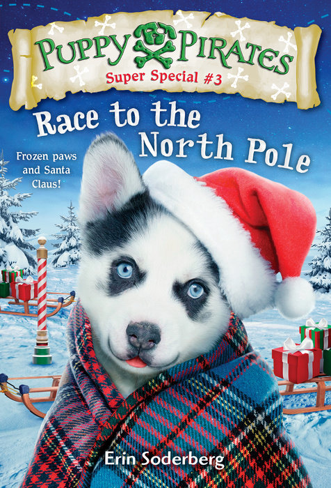 Cover of Puppy Pirates Super Special #3: Race to the North Pole