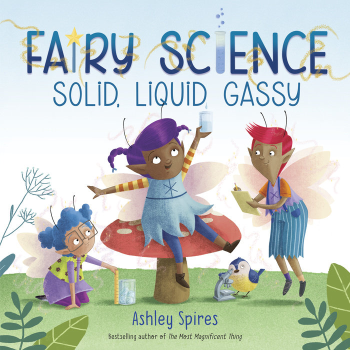 Cover of Solid, Liquid, Gassy! (A Fairy Science Story)