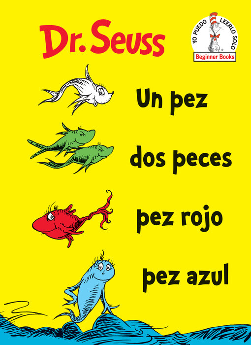 Cover of Un Pez Dos Peces Pez Rojo Pez Azul (One Fish Two Fish Red Fish Blue Fish Spanish Edition)