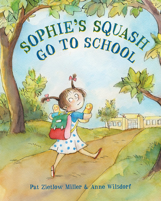 Cover of Sophie\'s Squash Go to School