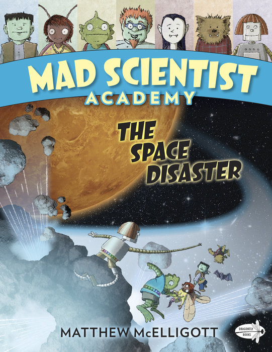 Cover of Mad Scientist Academy: The Space Disaster