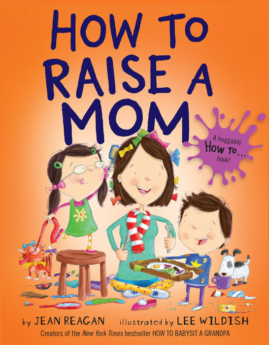 Book cover for How to Raise a Mom