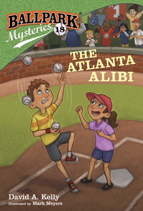 Cover of Ballpark Mysteries #18: The Atlanta Alibi