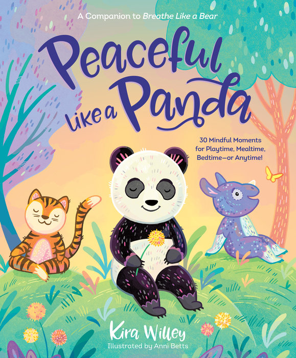 Book cover for Peaceful Like a Panda: 30 Mindful Moments for Playtime, Mealtime, Bedtime-or Anytime!