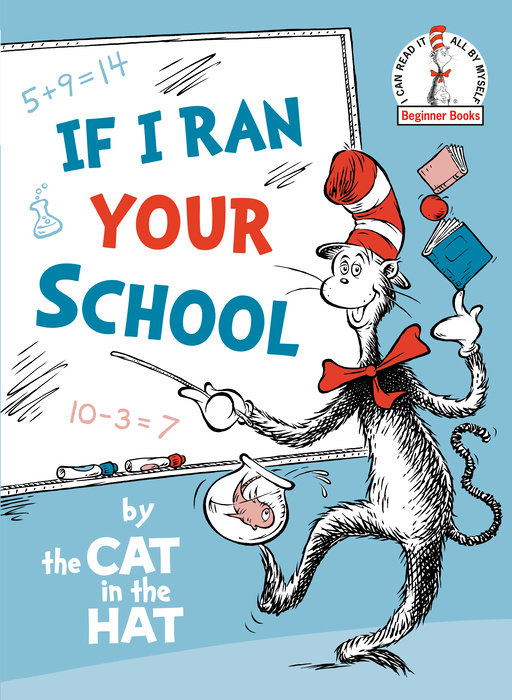 Book cover for If I Ran Your School-by the Cat in the Hat