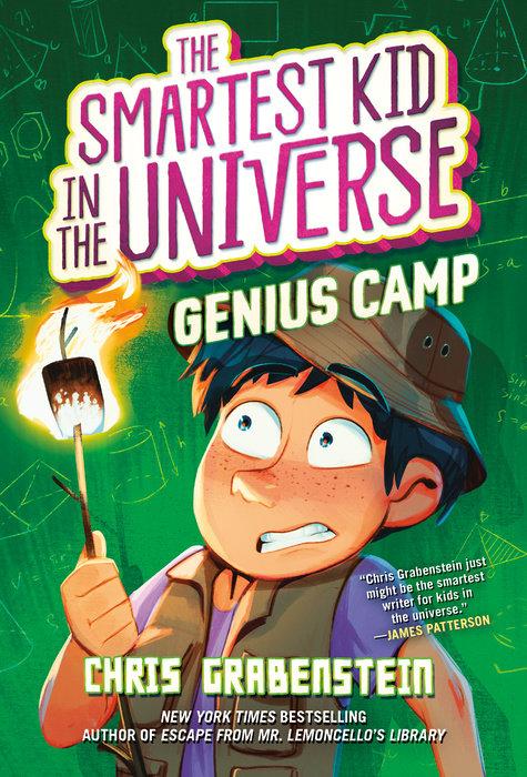 Cover of The Smartest Kid in the Universe Book 2: Genius Camp