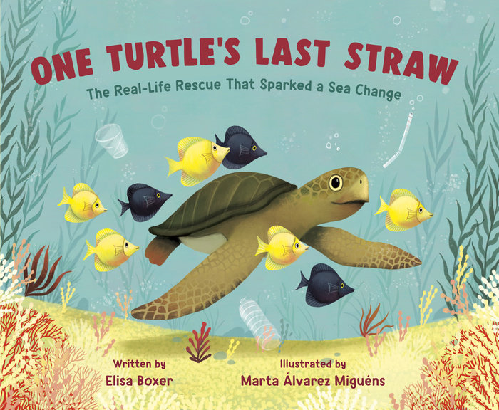 Cover of One Turtle\'s Last Straw