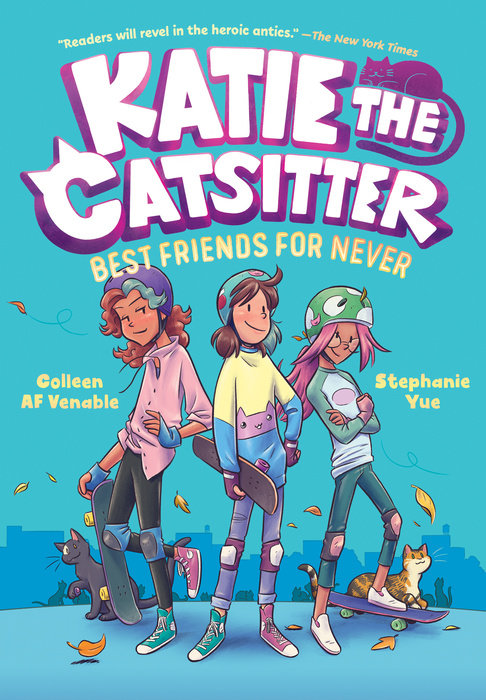 Cover of Katie the Catsitter Book 2: Best Friends for Never