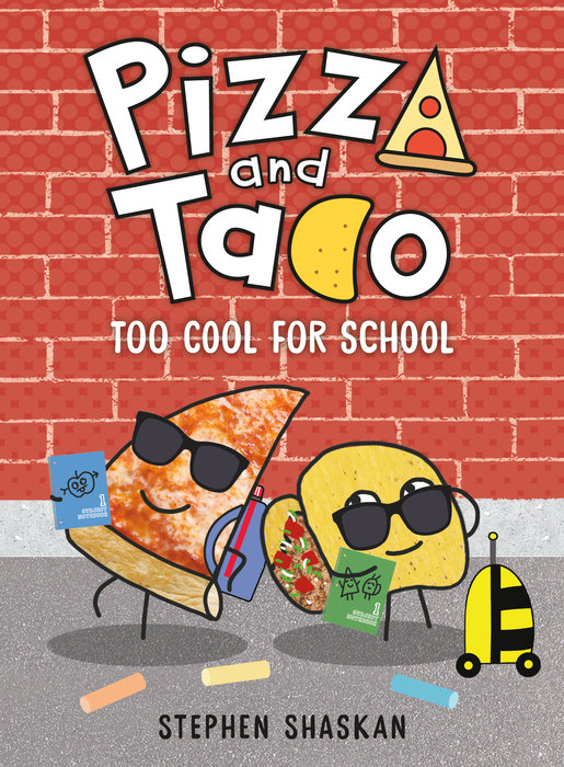 Cover of Pizza and Taco: Too Cool for School