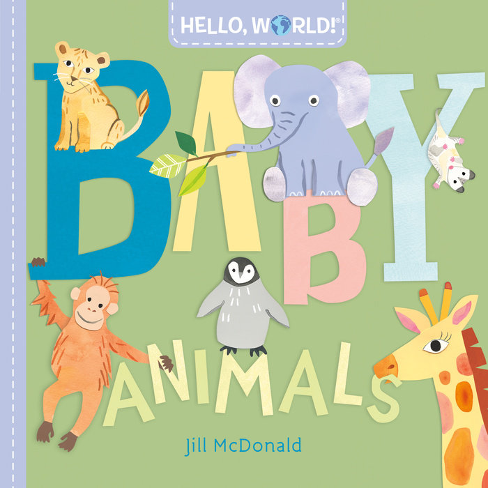 Cover of Hello, World! Baby Animals
