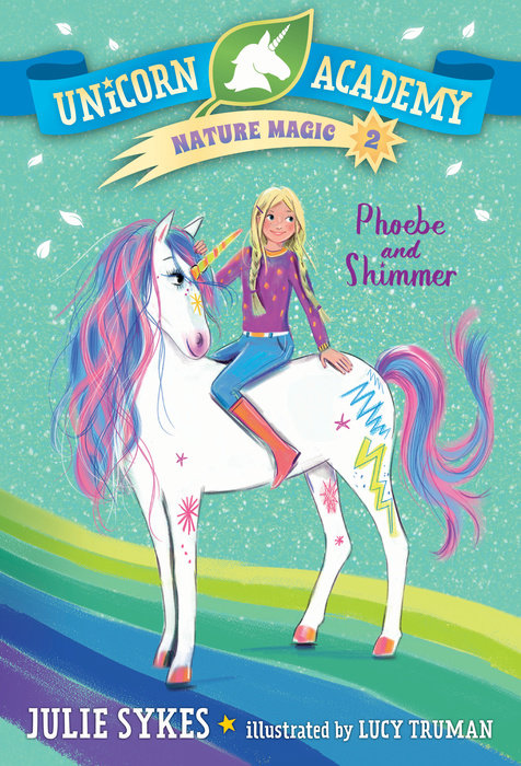 Cover of Unicorn Academy Nature Magic #2: Phoebe and Shimmer