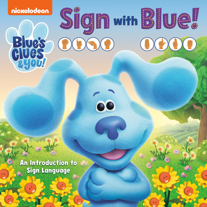 Cover of Sign with Blue! (Blue\'s Clues & You)