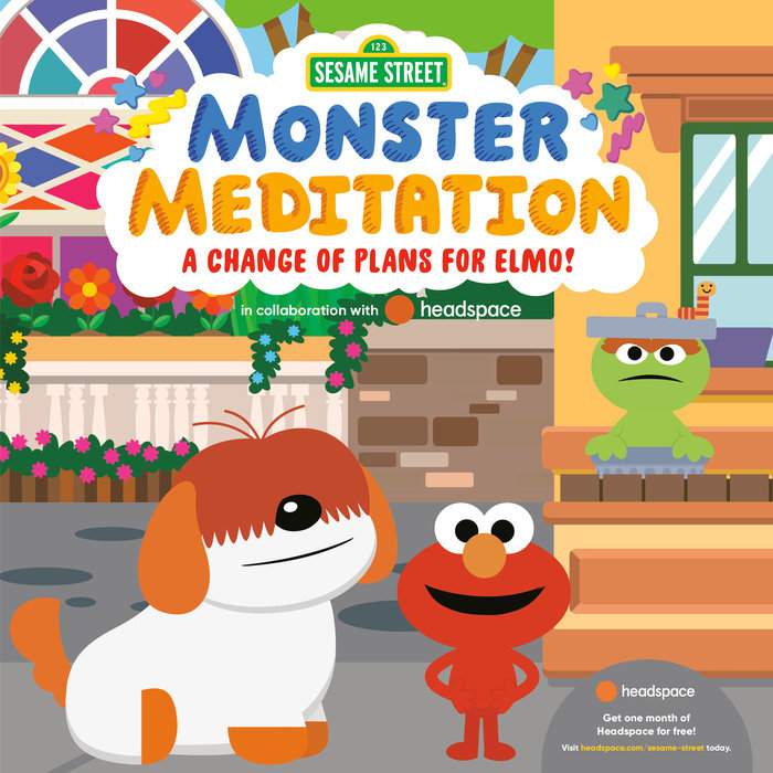 Cover of A Change of Plans for Elmo!: Sesame Street Monster Meditation in collaboration with Headspace
