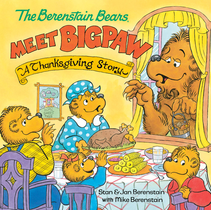 Cover of The Berenstain Bears Meet Bigpaw: A Thanksgiving Story (Berenstain Bears)