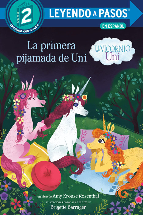 Cover of La primera pijamada de Uni (Unicornio uni)(Uni the Unicorn Uni\'s First Sleepover Spanish Edition)