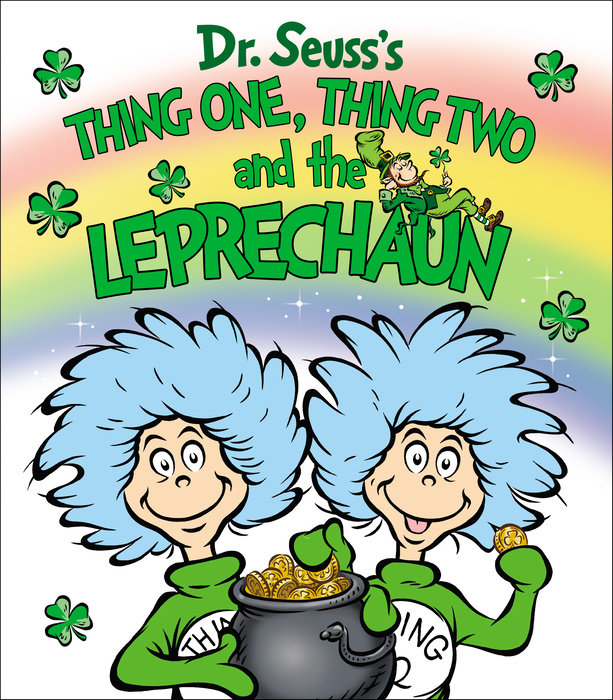 Cover of Thing One, Thing Two and the Leprechaun