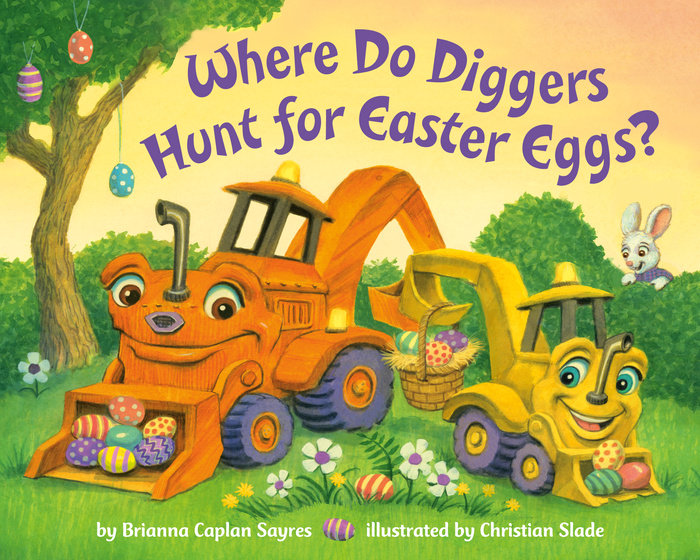 Cover of Where Do Diggers Hunt for Easter Eggs?