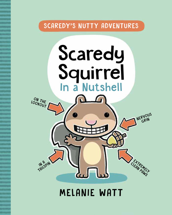 Cover of Scaredy Squirrel in a Nutshell
