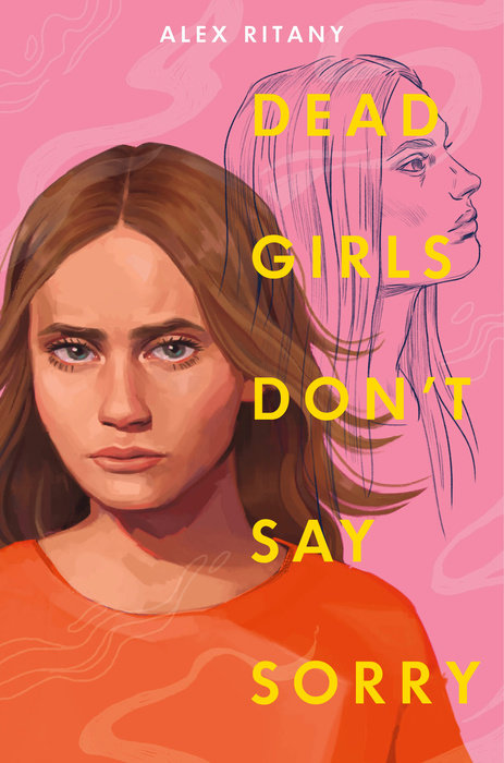 Cover of Dead Girls Don\'t Say Sorry