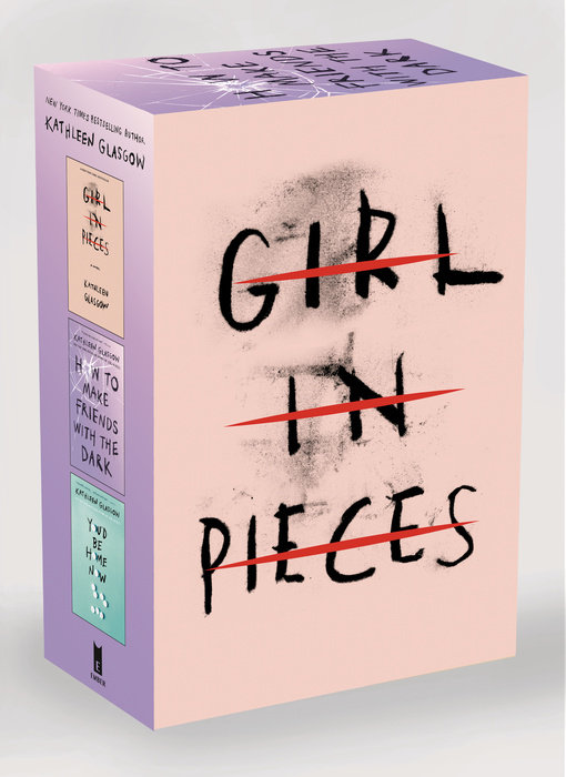 Cover of Kathleen Glasgow Three-Book Boxed Set: Girl in Pieces; How to Make Friends with the Dark; You\'d Be Home Now