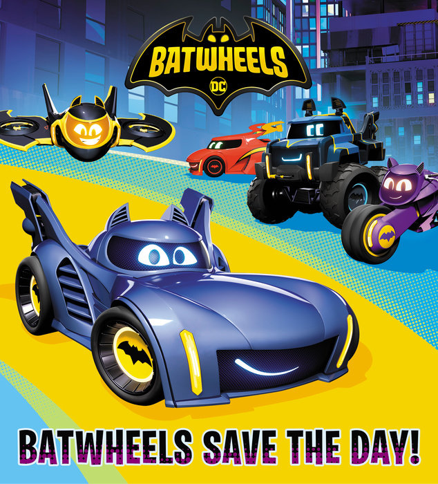 Cover of Batwheels Save the Day! (DC Batman: Batwheels)