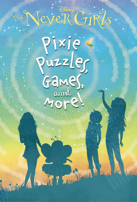 Book cover for Pixie Puzzles, Games, and More! (Disney: The Never Girls)