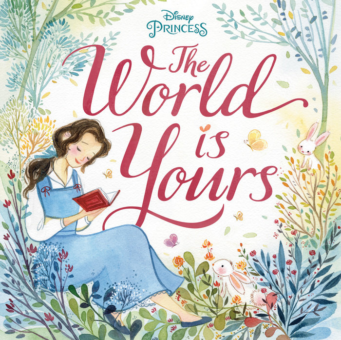 Cover of The World Is Yours (Disney Princess)