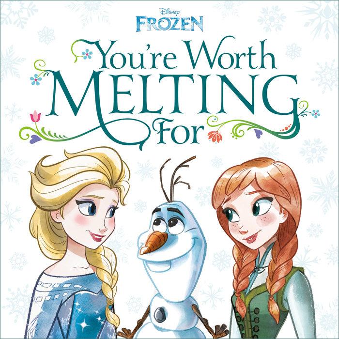 Cover of You\'re Worth Melting For (Disney Frozen)