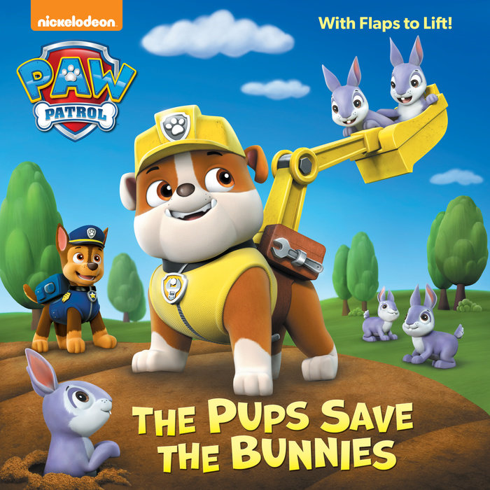 Cover of The Pups Save the Bunnies (Paw Patrol)