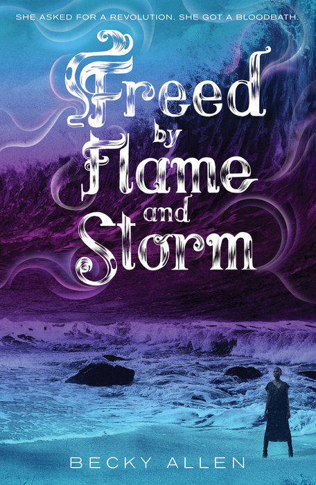Cover of Freed by Flame and Storm