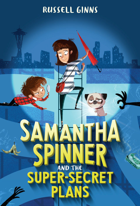 Book cover for Samantha Spinner and the Super-Secret Plans