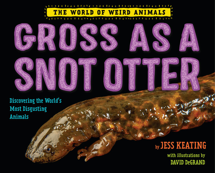 Cover of Gross as a Snot Otter