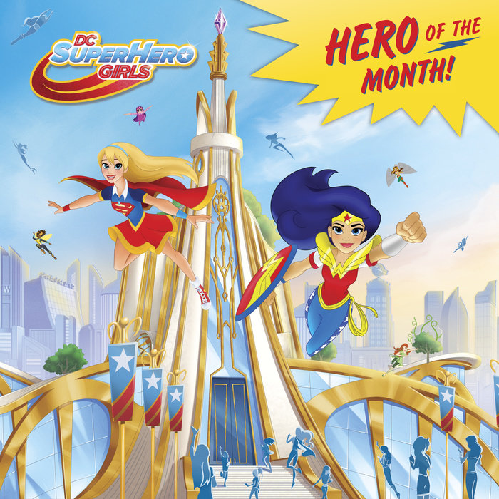 Book cover for Hero of the Month! (DC Super Hero Girls)