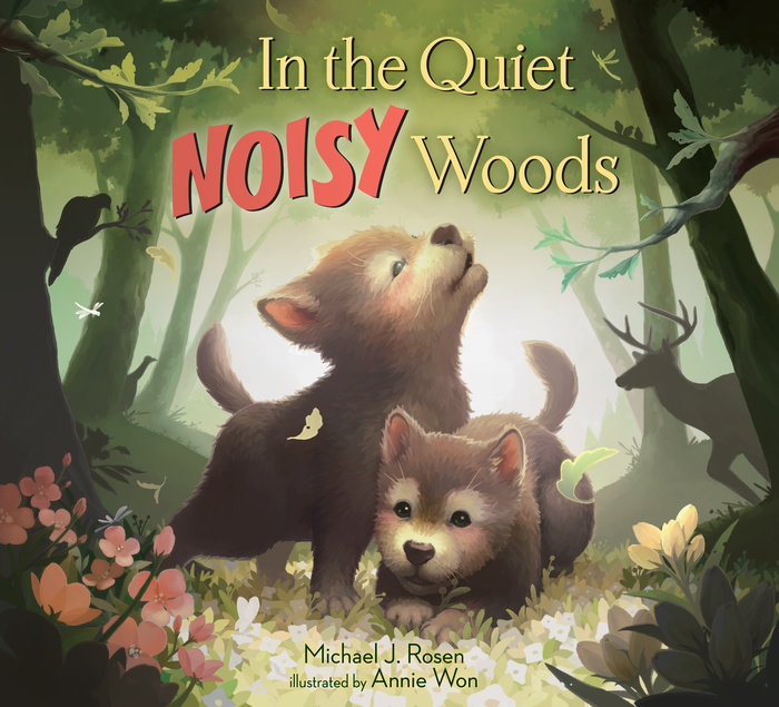 Cover of In the Quiet, Noisy Woods