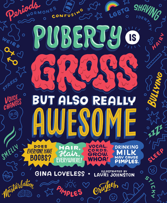 Cover of Puberty Is Gross but Also Really Awesome