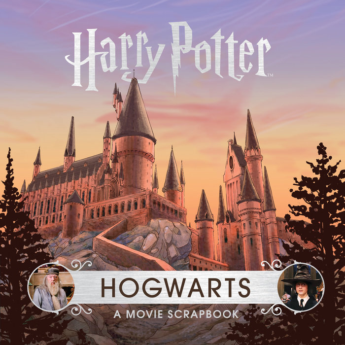 Cover of Harry Potter: Hogwarts: A Movie Scrapbook