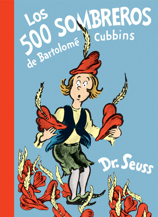 Book cover for Los 500 sombreros de Bartolomé Cubbins (The 500 Hats of Bartholomew Cubbins Spanish Edition)