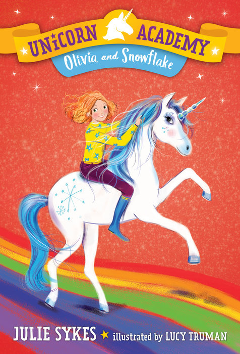 Cover of Unicorn Academy #6: Olivia and Snowflake
