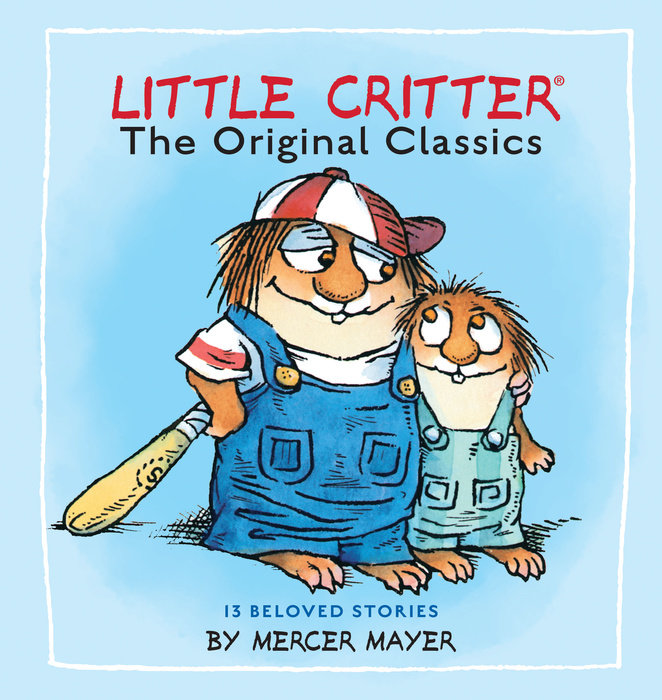 Cover of Little Critter: The Original Classics (Little Critter)