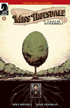 Miss Truesdale and the Fall of Hyperborea #3 (CVR A) (Jesse Lonergan)