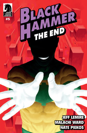 Black Hammer: The End #5 (CVR A) (Malachi Ward)