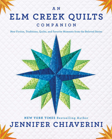 An Elm Creek Quilts Companion
