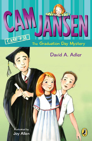 Cam Jansen and the Graduation Day Mystery #31
