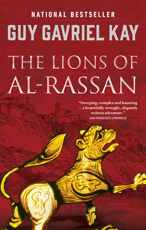 The Lions of Al-Rassan by Guy Gavriel Kay | Penguin Random House Canada